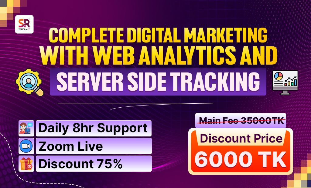 Complete Digital Marketing with Web Analytics and Server Side Tracking